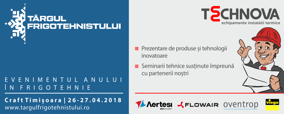 targul frigotehnistului 2018 timisoara evenimentul anului in frigotehnie craft timisoara prezentare de produse si tehnologii inovatoare seminarii tehnice parteneri externi aertesi flowair oventrop viega