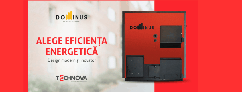 Cazane Dominus. Eficientă energetică.